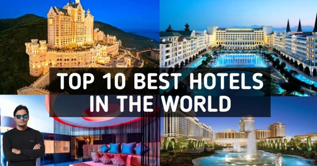 Top 10 Most Expensive Hotels in the World